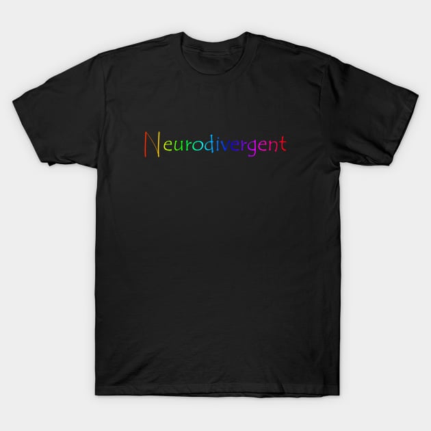 Rainbow Neurodivergent T-Shirt by Curse Me Not